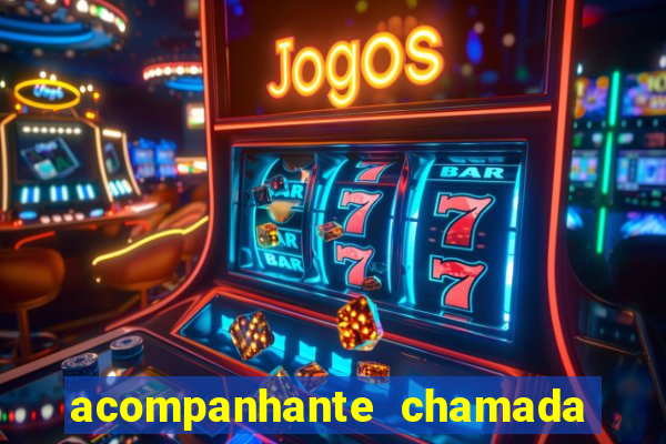 acompanhante chamada de video